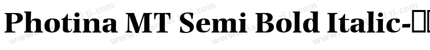 Photina MT Semi Bold Italic字体转换
